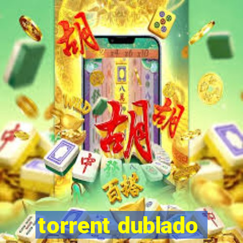 torrent dublado